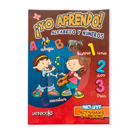COLECCIÓN ¡YO APRENDO! Alfabeto y números